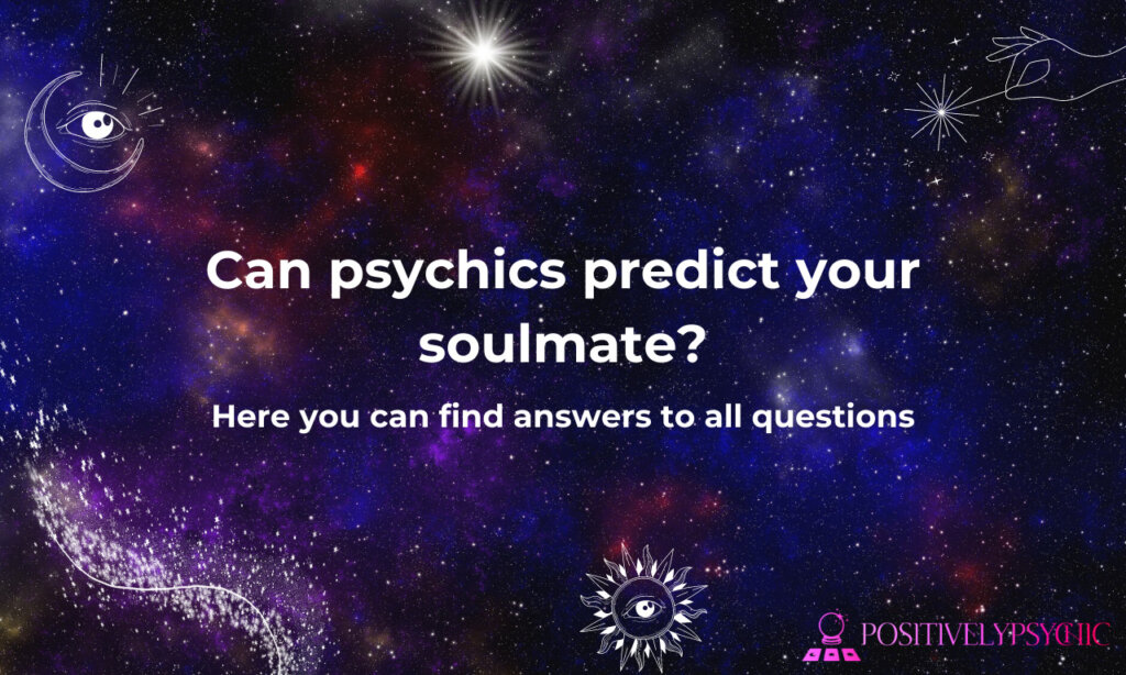 Can psychics predict your soulmate