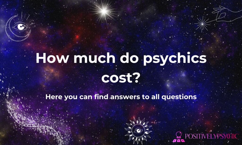 How much do psychics cost?