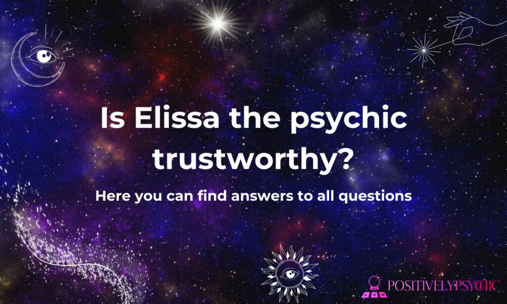 Is Elissa the psychic trustworthy?