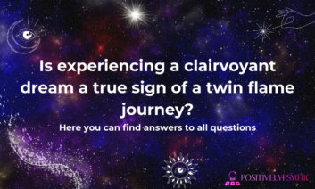 Is experiencing a clairvoyant dream a true sign of a twin flame journey?