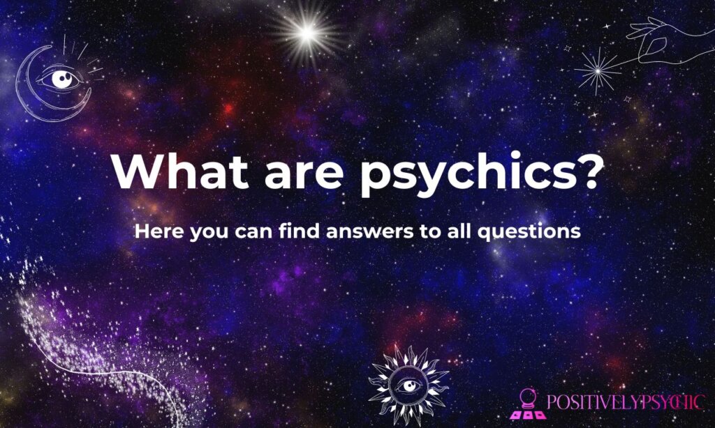 What are psychics?