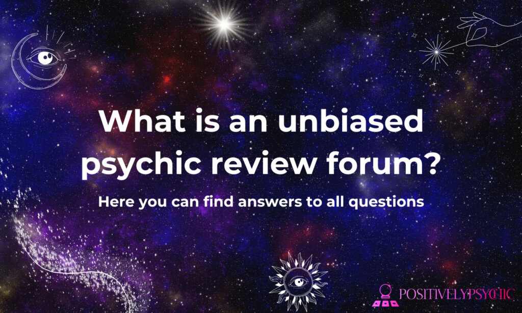 What is an unbiased psychic review forum?