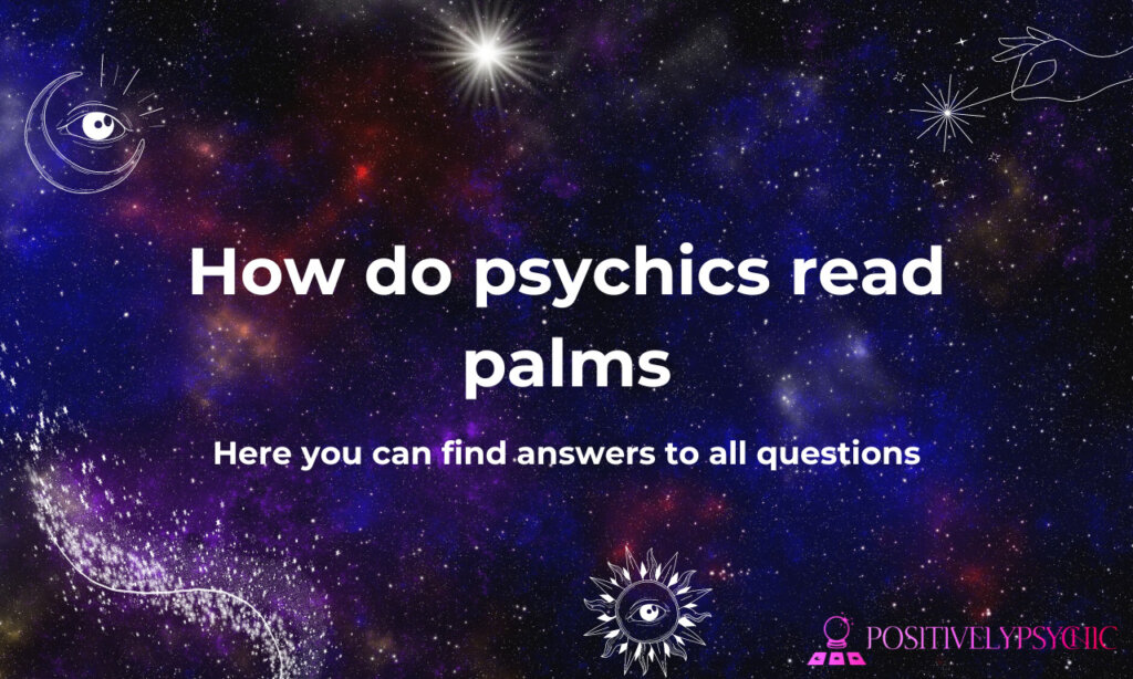 How do psychics read palms