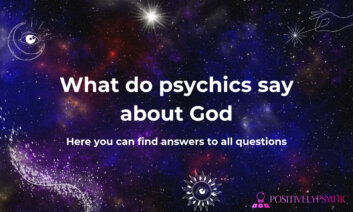 What do psychics say about God