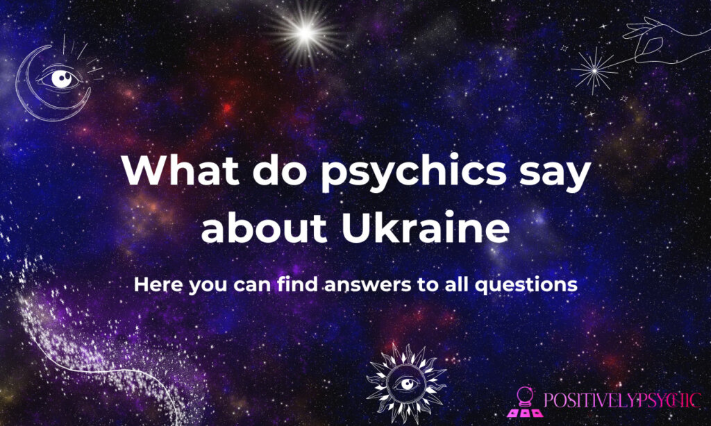 What do psychics say about Ukraine